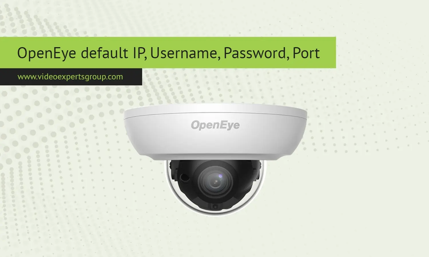 OpenEye Camera: Default Credentials