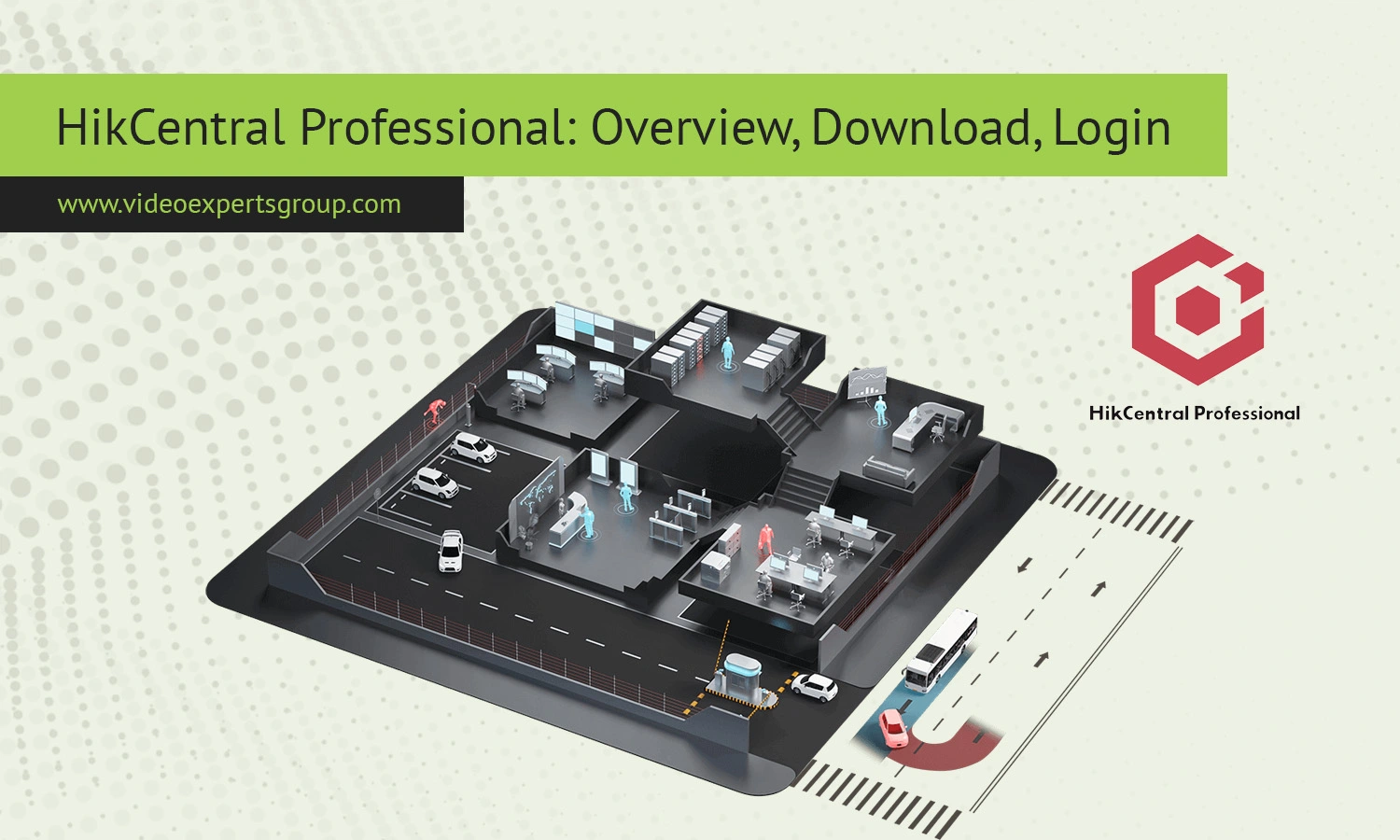 HikCentral Professional: Overview, Download, Login