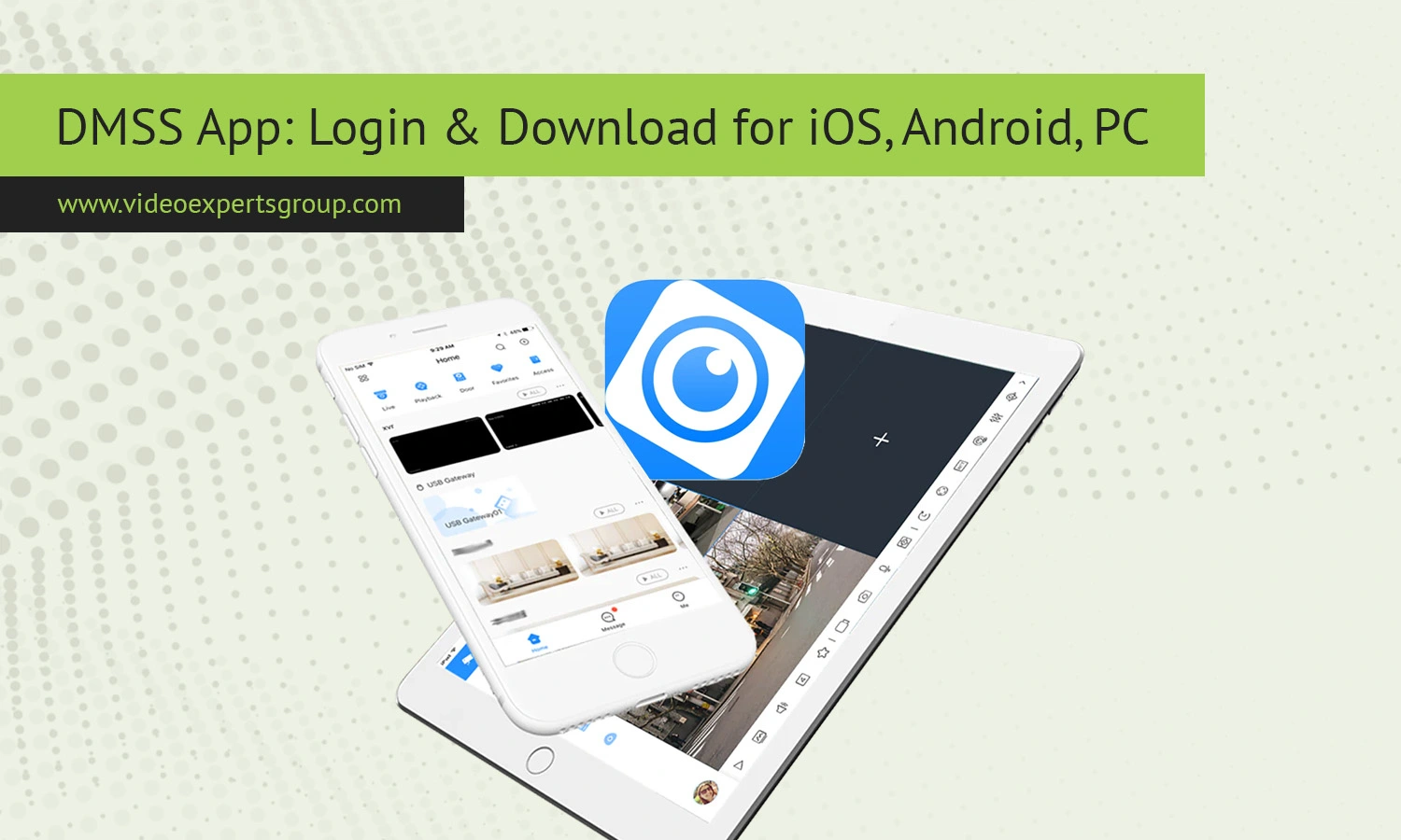 DMSS App: Login & Download for iOS, Android, PC