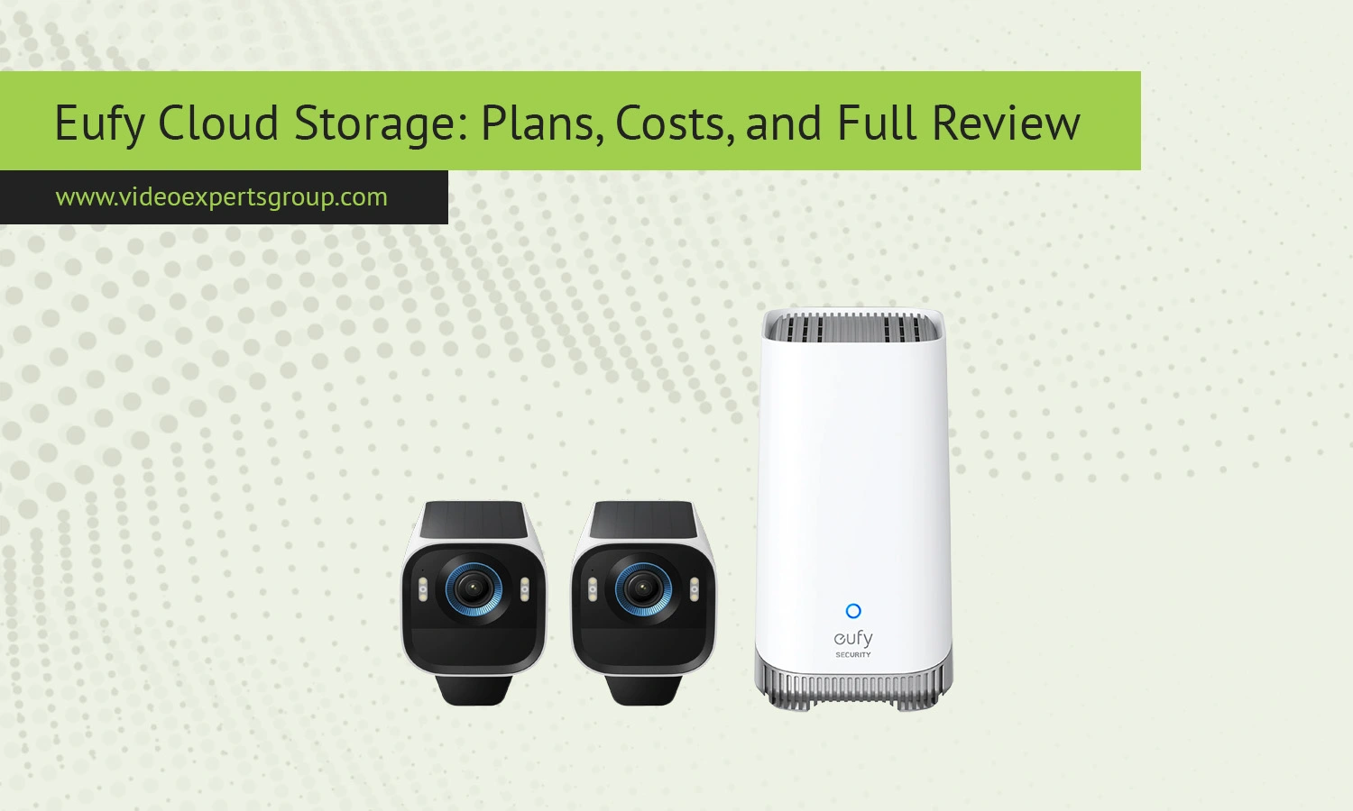 Eufy Cloud Storage: Plans, Costs, and Full Review