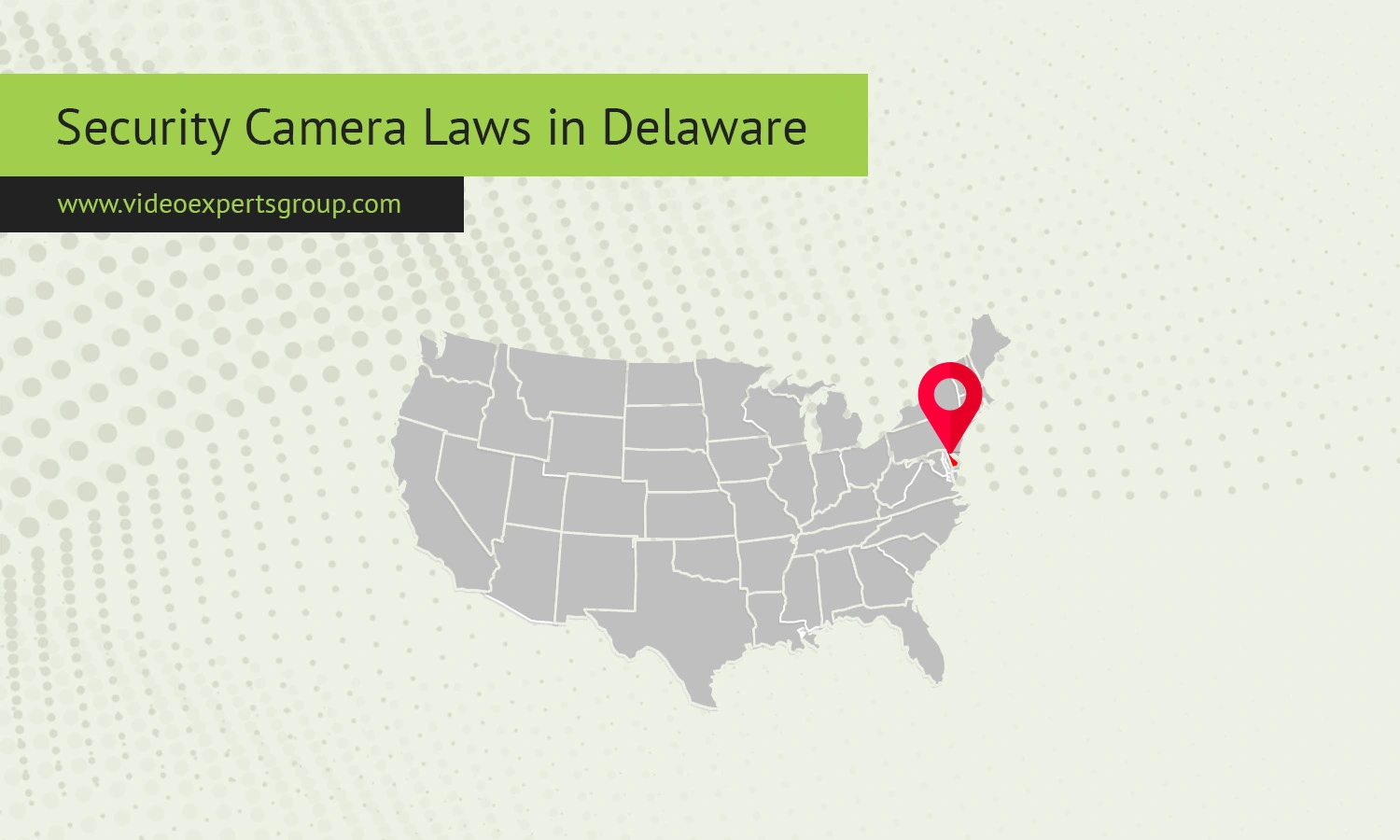 Security Camera Laws in Delaware: A Complete Guide (2026)
