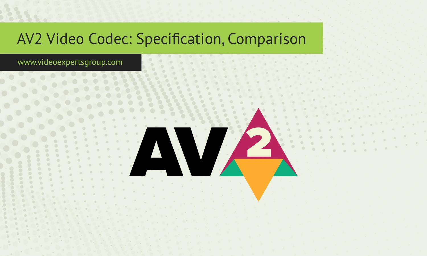 AV2 Video Codec: Specification, Comparison
