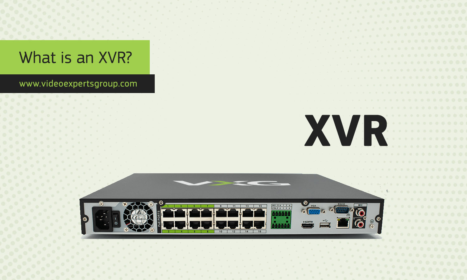 What is an XVR?