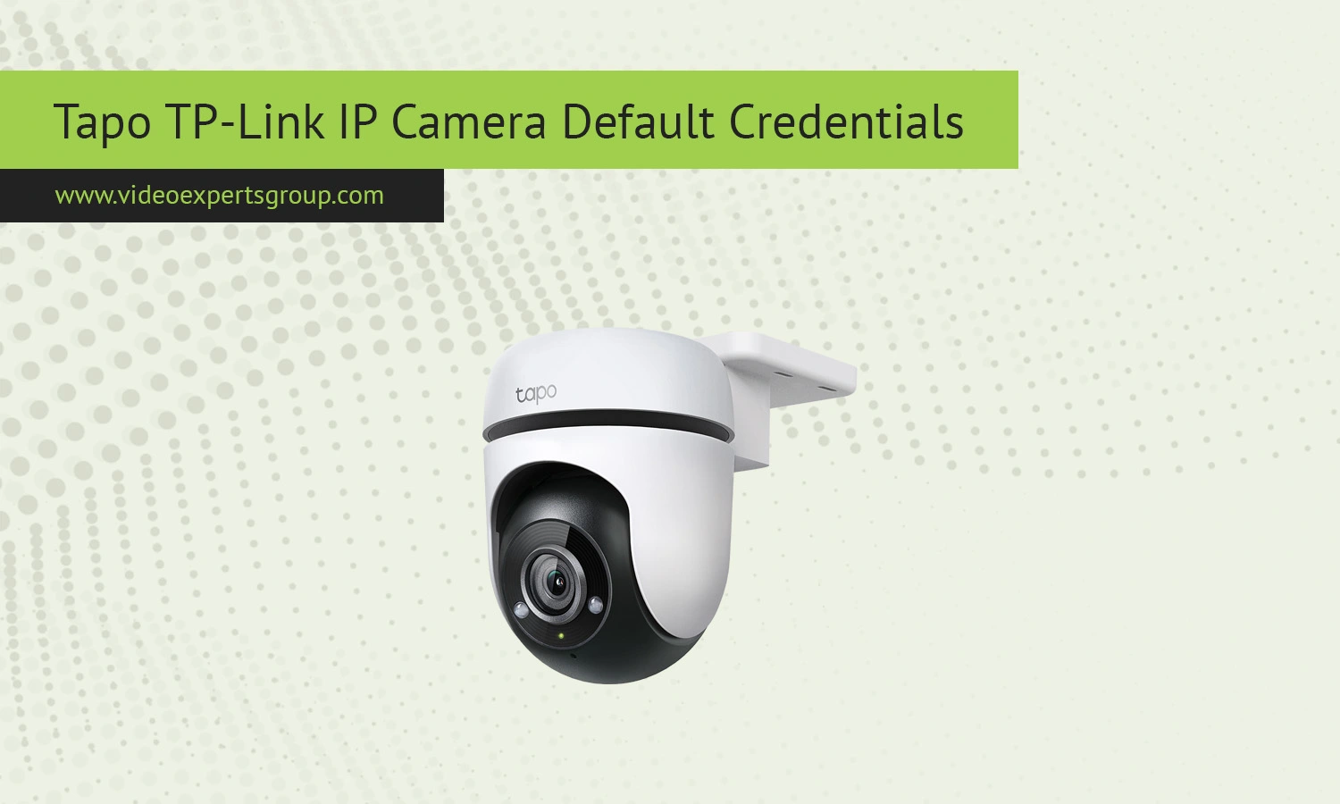 Tapo TP-Link Camera: Default IP, Username, Password, Port